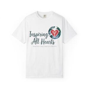 Inspire all hearts : Unisex Garment-Dyed T-shirt