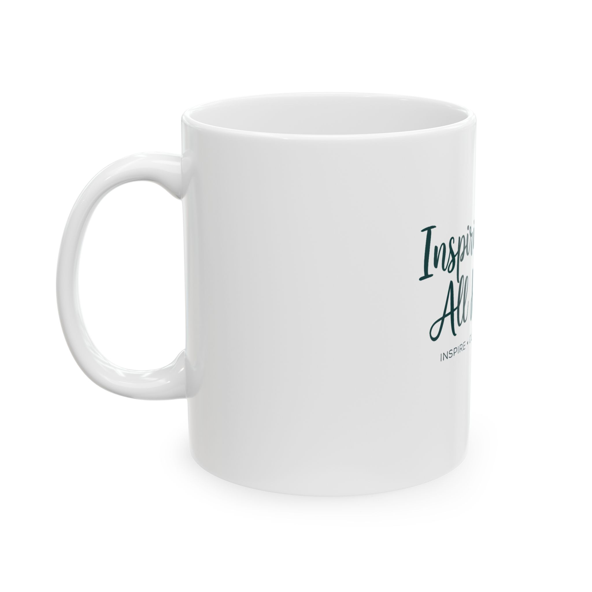 Inspiring All Hearts : Ceramic Mug, (11oz, 15oz) - Image 3